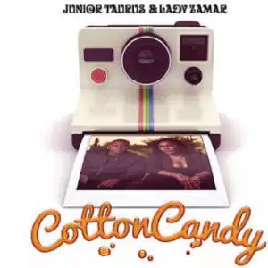 Junior Taurus - Cotton Candy ft Lady Zamar